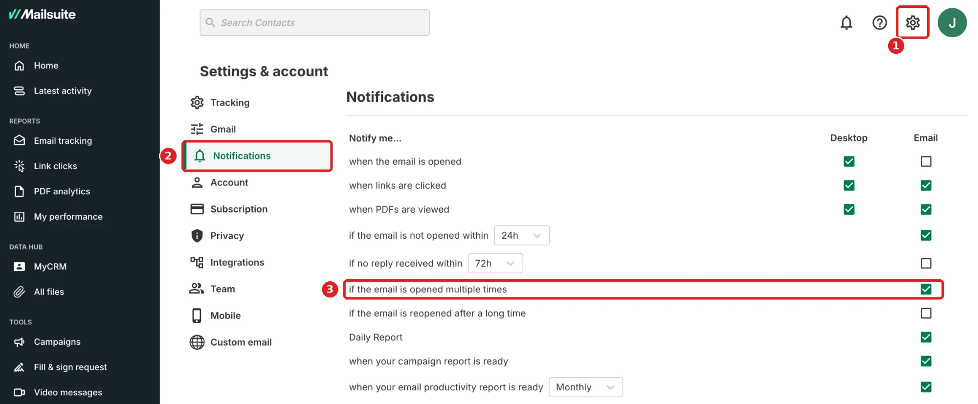 Settings & account > Notifications, with if the email is opened multiple times
